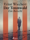 Image for Der Totenwald. Ein Bericht