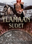 Image for Ylamaan sudet