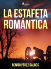 Image for La estafeta romantica