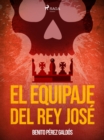 Image for El equipaje del Rey Jose
