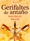 Image for Gerifaltes de antano