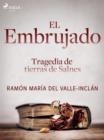 Image for El embrujado. Tragedia de tierras de Salnes
