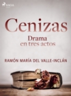 Image for Cenizas. Drama en tres actos