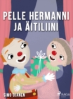 Image for Pelle Hermanni ja aitiliini