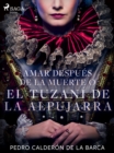 Image for Amar despues de la muerte o El Tuzani de la Alpujarra