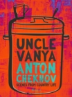 Image for Uncle Vanya: Scenes from Country Life