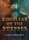 Image for King Lear of the Steppes