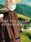 Image for Village of Stepanchikovo