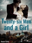 Image for Twenty-six Men and a Girl
