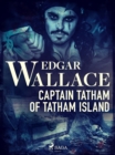 Image for Captain Tatham of Tatham Island