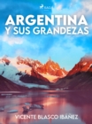 Image for Argentina y sus grandezas