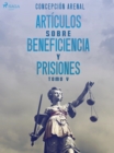 Image for Articulos sobre beneficiencia y prisiones. Tomo V