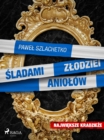 Image for Sladami zlodziei aniolow