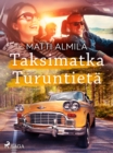 Image for Taksimatka Turuntieta