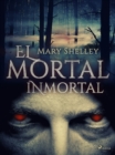 Image for El mortal inmortal