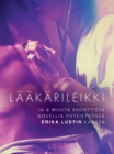 Image for Laakarileikki - ja 8 muuta eroottista novellia yhteistyossa Erika Lustin kanssa