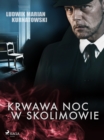Image for Krwawa noc w Skolimowie