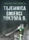 Image for Tajemnica smierci doktora B.