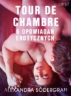 Image for Tour de Chambre - 6 opowiadan erotycznych