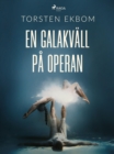 Image for En galakvall pa operan