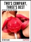 Image for Two&#39;s Company, Three&#39;s Best - And Other Erotic Short Stories from Cupido