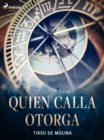 Image for Quien calla otorga