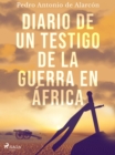 Image for Diario de un testigo de la guerra en Africa