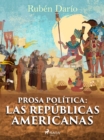 Image for Prosa politica: Las republicas americanas