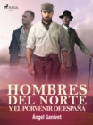 Image for Hombres del norte y el porvenir de Espana