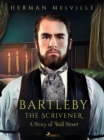 Image for Bartleby the Scrivener, A Story of Wall Street