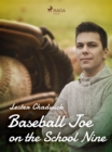 Image for Baseball Joe on the School Nine