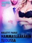 Image for Kielletyt Paikat: Hammaslaakarin Tuolissa - Eroottinen Novelli
