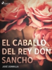 Image for El caballo del rey don Sancho