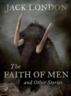 Image for Faith of Men and Other Stories
