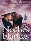 Image for Noches blancas
