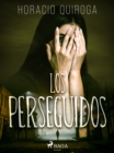 Image for Los perseguidos