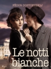 Image for Le notti bianche