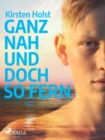 Image for Ganz Nah Und Doch So Fern - Jugendbuch