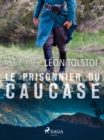 Image for Le Prisonnier du Caucase