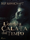 Image for L&#39;ombra Calata Dal Tempo