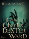 Image for Il Caso Di Charles Dexter Ward