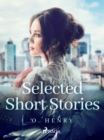 Image for Selected Short Stories: O. Henry
