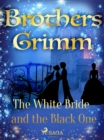 Image for White Bride and the Black One