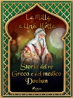Image for Storia Del Re Greco E Del Medico Douban (Le Mille E Una Notte 8)