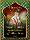 Image for Sagan af griska konunginum og Duban laekni (usund og ein nott 8)