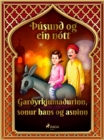Image for Garyrkjumaurinn, sonur hans og asninn (usund og ein nott 11)
