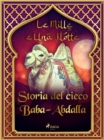 Image for Storia del cieco Baba-Abdalla (Le Mille e Una Notte 55)