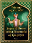 Image for Sagan af hinum rija forumunki og kongssyni (usund og ein nott 33)