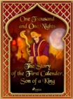 Image for Story of the First Calender, Son of a King