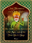 Image for Story of the Second Old Man, and of the Two Black Dogs